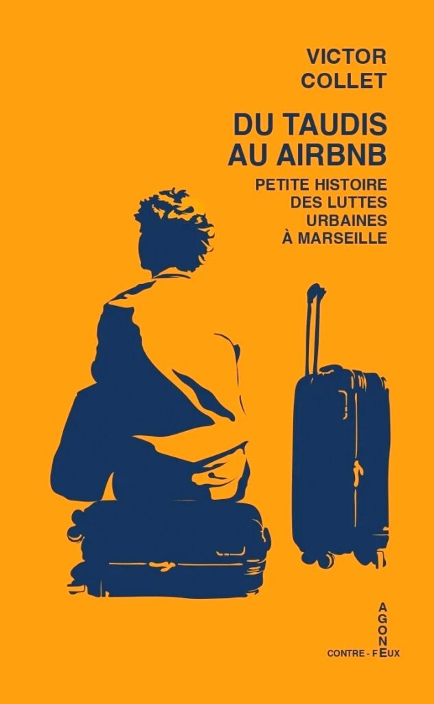 Du taudis au airbnb - Victor Collet